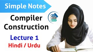 Notes  Compiler Construction Complete Course in Hindi Urdu Lecture 1 [upl. by Lan897]