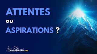 Attentes ou aspirations [upl. by Jarrett]