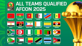 🟢 AFRICA CUP OF NATIONS 2025  ALL 24 TEAMS QUALIFIED  AFCON 2025 ALL QUALIFIED TEAMS [upl. by Sunday]