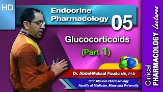 Endocrine Pharmacology Ar  Lec 05 Glucocorticoids Part 1 [upl. by Claiborn]