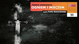 Ogniem i mieczem 11  Henryk Sienkiewicz  Audiobook po polsku [upl. by Hew]