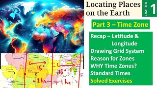 Locating Places on Earth PART 3 of 3 Class 6  Chapter 1 NCERT Social Science [upl. by Dnomasor]