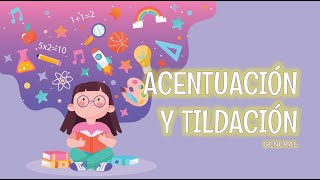 Acentuación y Tildación general  Primero de secundaria Lenguaje [upl. by Christen]