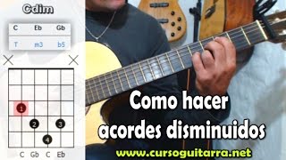 Como hacer acordes disminuidos en la guitarra [upl. by Ella304]