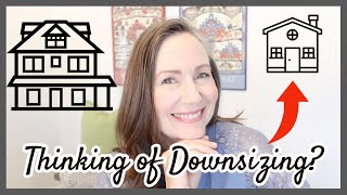 THINKING ABOUT DOWNSIZING YOUR HOME  10 Surprising Benefits of Downsizing  Minimalism [upl. by Assele]