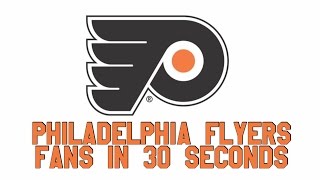 Philadelphia Flyers Fans in 30 Seconds [upl. by Heinrick]