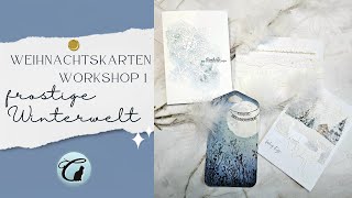 Weihnachtskarten Workshop 1  Frostige Winterwelt ❄️ [upl. by Zerline]