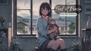 Cozy Rainy Moments  Calm Music to Keep You Warm and Relaxed Indoors  Music to Soothe Your Soul [upl. by Lette]