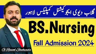 BS Nursing Fall Admission 2024  Gulab Devi Educational Complex GDEC Lahore [upl. by Imalda]