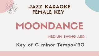 Moondance  Jazz KARAOKE Instrumental backing track  female key [upl. by Lucchesi725]