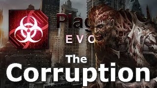 Plague Inc Custom Scenarios  The Corruption [upl. by Ruperto]