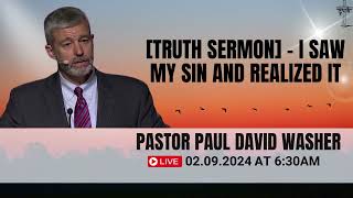 Truth Sermon I saw my sin and realized it Paul Washer Sermons [upl. by Clintock]