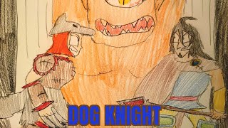 Dog Knight Ep 4 Cyclops chaos story art Animation cartoon originalcharacter [upl. by Odlanor5]