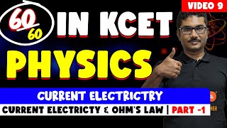 KCET 2025 Physics Complete Preparation  Current Electricity Class 1  Electric Current amp Ohms Law [upl. by Pevzner188]