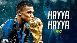 Kylian Mbappé ❯ Road To World Cup 2022 • Hayya Hayya Better Together  HD [upl. by Oimetra]