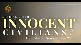 Innocent Civilians The Halachic Status of the War  Rav Moshe Weinberger [upl. by Hairabez]