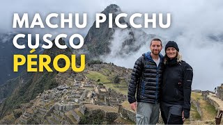 Cusco et Machu Picchu  Guide Ultime dun Voyage Inoubliable au Pérou [upl. by Eekorehc]