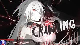 Nightcore  Crawling  Lyrics [upl. by Garmaise]