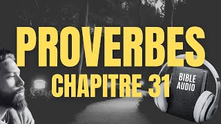 PROVERBE 31  LA BIBLE AUDIO avec textes [upl. by Telimay]