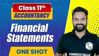 Financial statements in One Shot  Class 11th Accounts  Commerce Wallah by PW [upl. by Elakram383]