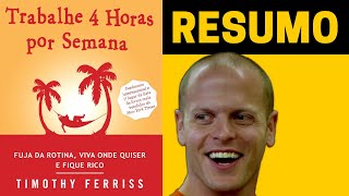 Trabalhe 4 Horas por Semana de Tim Ferriss  Resumo do Livro [upl. by Ariet423]