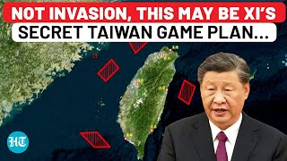 China’s ‘Secret’ Taiwan Plan Revealed Xi May Tread This Path To Avoid Confrontation With US [upl. by Ivett]