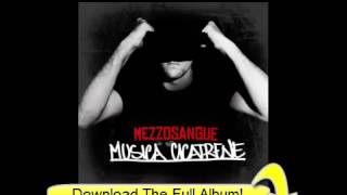 MezzosangueMusica cicatrene Mixtape FULL ALBUM  Download Link [upl. by Iong792]