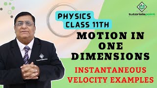 Class 11th – Instantaneous Velocity Examples  Motion in One Dimension  Tutorials Point [upl. by Yortal873]