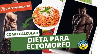 DIETA PARA ECTOMORFO  COMO CALCULAR [upl. by Lluj555]