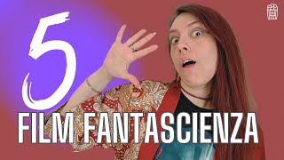 5 Film da vedere assolutamente  fantascienza [upl. by Arremat]