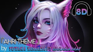 Ahri the NineTailed Fox Champion Theme  8D World Music 🎧 [upl. by Danuloff175]