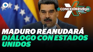 Maduro anuncia que retoma las conversaciones con Estados Unidos  Reporte Indigo [upl. by Ednalrim]