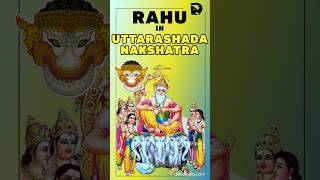 Rahu in Uttarashada Nakshatra Unlimited Fame and Money  Astrology [upl. by Elcin]