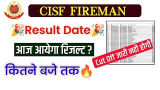 Cisf Fireman Result आज कब तक  Cisf Fireman Result Date  Medical Admit Card  Cisf Fireman Cut Off [upl. by Ahsemot]