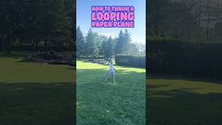 Make the Best Looping Stunt Paper Plane Throw shorts [upl. by Gillespie]