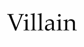 How to Pronounce Villain [upl. by Guillermo928]