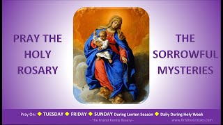 Pray the Holy Rosary The Sorrowful Mysteries Tuesday Friday SundayLent [upl. by Lishe]