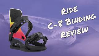 The 2025 Ride C8 Snowboard Binding Review [upl. by Liebman]