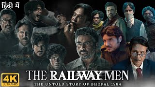 The Railway Men Full Movie  Kay Kay Menon  R Madhavan  Babil Khan  Review amp Facts HD [upl. by Aisat]