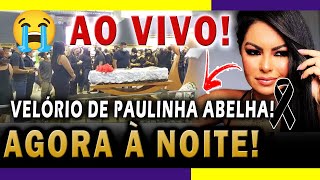 AO VIVO  AGORA À NOITE VELÓRIO DE PAULINHA ABELHA NO GINÁSIO [upl. by Fredela81]