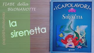 La sirenetta  I Capolavori Disney  Fiabe sonore [upl. by Anwad598]