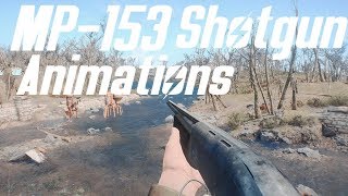 Fallout 4  Mp153 Shotgun Animations  New Animation mod  PC  By Wardaddy [upl. by Blakely]