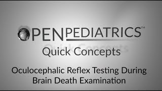 Oculocephalic Reflex Testing During Brain Death Examination by D Urion R Tasker  OPENPediatrics [upl. by Sam]