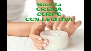 Ricetta CREMA CORPO CON LECITINA [upl. by Inej728]