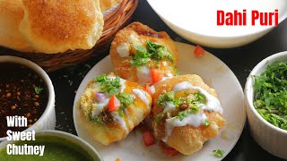 DAHI PURI RecipeHow to make Dahi Puri at homeWith Sweet Chutneyదహి పూరిపక్కా చాట్ బండి స్టైల్ [upl. by Idnahk]