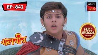 A Big Twist In Balveers Plan  Baalveer  বালবীর  Full Episode 842  19 Jan 2024 [upl. by Hibben229]