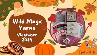 Vlogtober Episode 6  Wild Magic Yarns [upl. by Annawat298]