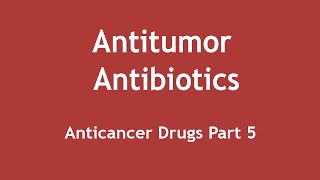 Antitumor Antibiotics Anticancer Drugs Part 5 ENGLISH  Dr Shikha Parmar [upl. by Brozak]