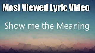 Show me the meaning  Backstreet Boys Lyrics [upl. by Goodrich]