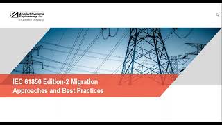 Migration to IEC 61850 Edition 2 Approaches and best practices [upl. by Carleen77]